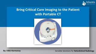 Bring Critical Care Imaging to the Patient with Portable CT