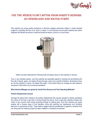 Use the Weber flow captor from Gordy’s Sensors as sprinklers and water pumps