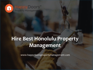 Hire Best Honolulu Property Management - www.happydoorspropertymanagement.com