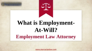 What is Employment-At-Will? Employment Law Attorney California