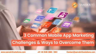 3 Common Mobile App Marketing Challenges and Ways to Overcome Them