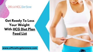 Get Ready To Loss Your Weight With HCG Diet Plan Food List