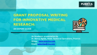 Grant proposal writing for innovative medical research An Expert  guide - Pubrica