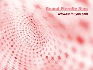 Order Round Eternity Ring Online - www.eternityus.com