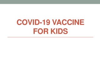COVID-19 Vaccine for Kids