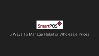 5 Ways To Manage Retail or Wholesale Prices