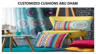 CUSTOMIZED CUSHIONS ABU DHABI