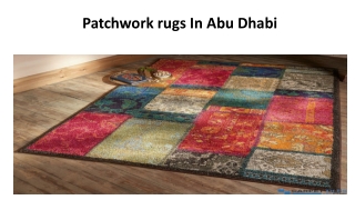 Patchwork rugs In Abu Dhabi