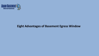 Eight Advantages of Basement Egress Window