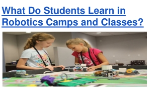 What Do Students Learn in Robotics Camps and Classes_