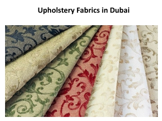 Upholstery Fabrics in Dubai