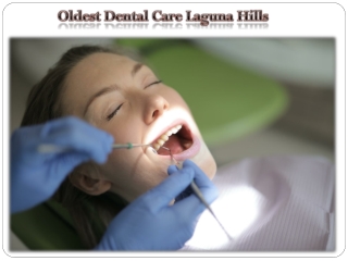 Oldest Dental Care Laguna Hills