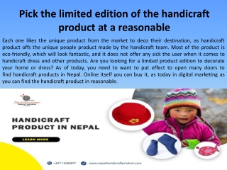 Pick the limited edition of the handicraft product at a reasonable