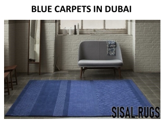 BLUE CARPETS IN DUBAI