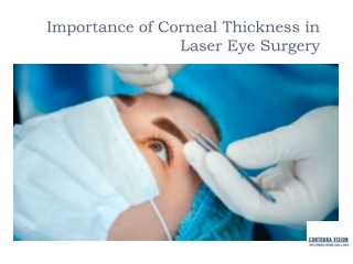 Importance of Corneal Thickness in Laser Eye Surgery