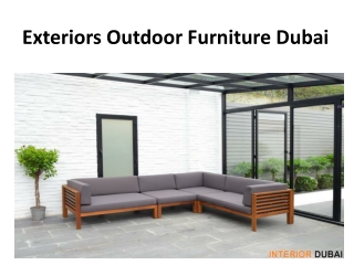 Exteriors Outdoor Furniture Dubai