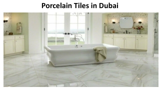 Porcelain Tiles in Dubai