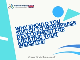 Why Should You Switch to WordPress Development for Creating Your Websites?