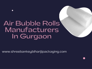 Air Bubble Rolls Manufacturers In Gurgaon