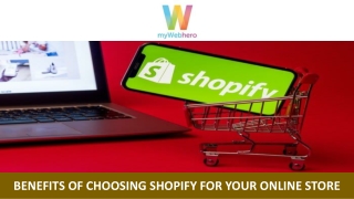Benefits of Choosing Shopify for Your Online Store