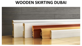 WOODEN SKIRTING DUBAI