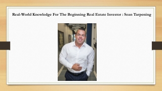 Real-World Knowledge For The Beginning Real Estate Investor