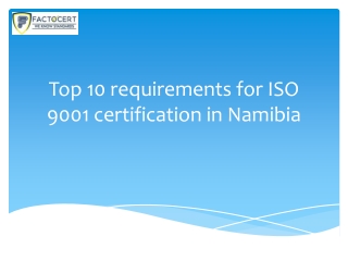 Top 10 requirements for ISO 9001 certification in Namibia