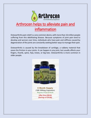 Arthrocen helps to alleviate pain and inflammation