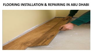 FLOORING INSTALLATION & REPAIRING IN ABU DHABI
