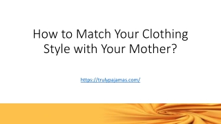 How to Match Your Clothing Style with Your Mother