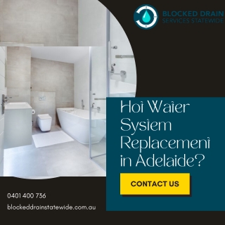 Hot Water Replacement Adelaide | Blocked Drains Statewide