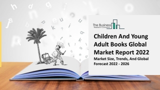 Children And Young Adult Books Market Growth, Statistics And Overview Report