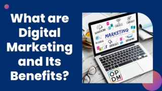 What are Digital Marketing and Its benefits