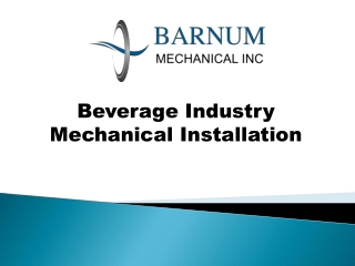 Beverage Industry Mechanical Installation