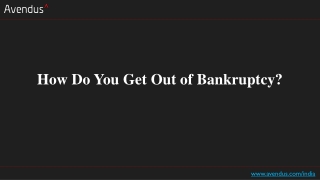 How Do You Get Out of Bankruptcy