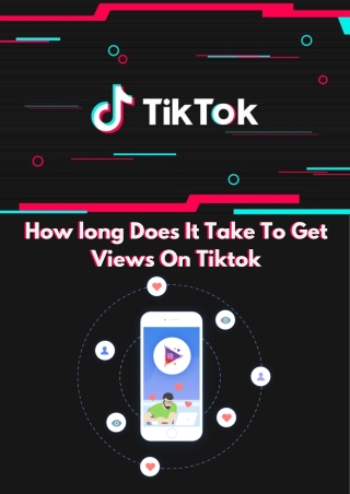 how long does it take to get views on tiktok