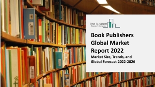 Book Publishers Industry Analysis, Size, Share, Trends, Growth and Forecasts