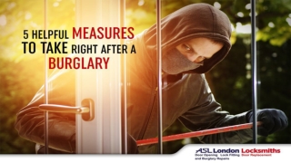 5 helpful measures to take right after a burglary