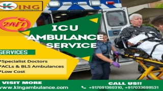 King Ambulance Service in Patna  – Acquire Best Medical Support System