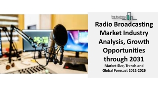 Radio Broadcasting Market 2022 Global Size, Share, Top Leaders, Trends, Growth