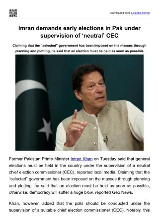 Imran demands early elections in Pak under supervision of ‘neutral’ CEC