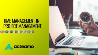 TIME MANAGEMENT IN PROJECT MANAGEMENT