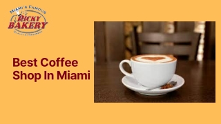 Best Coffee Shop In Miami