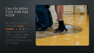 Can You Epoxy Coat Over Tiles Floor