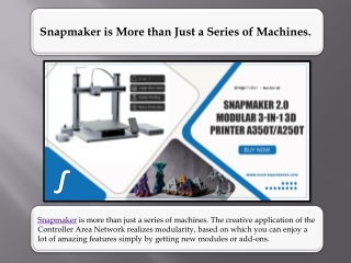 Snapmaker is More Just Best Series of Machines