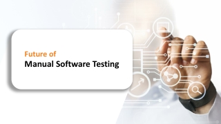 Is the future of manual software testing coming to an end?