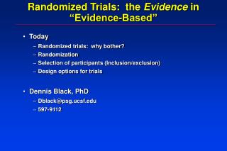 Randomized Trials: the Evidence in “Evidence-Based”