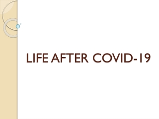 Life After Covid-19