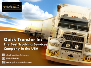 Quick Transfer Inc : The Best Trucking Services Company In the USA