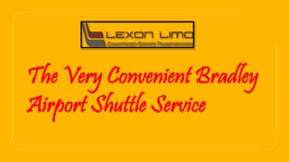 The Very Convenient Bradley Airport Shuttle Service